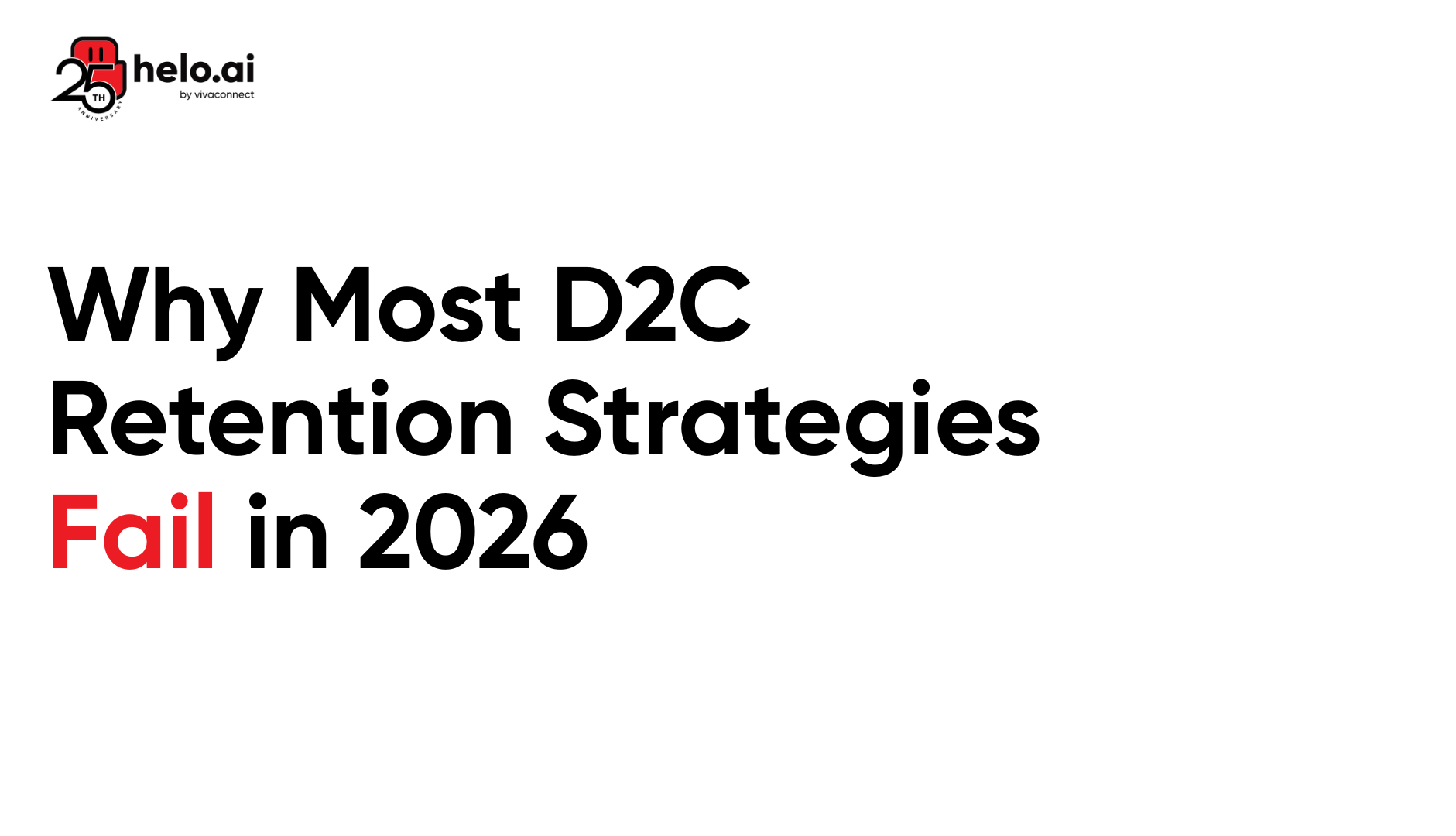 Why Most D2C Retention Strategies Fail in 2026